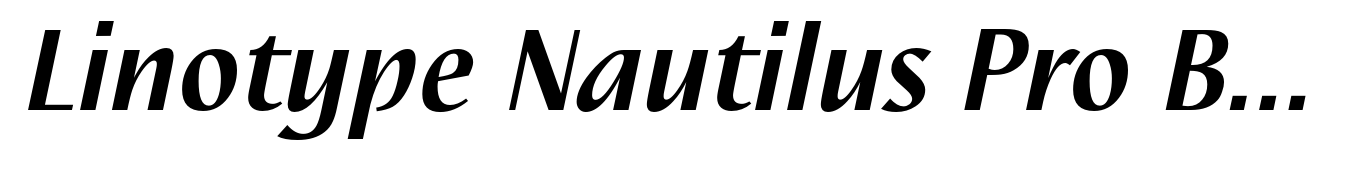 Linotype Nautilus Pro Bold Italic